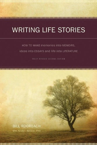 Bill Roorbach Writing Life Stories (Paperback)