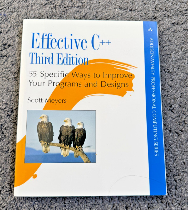 Addison-Wesley Professional Computing, Effective C++ Third Edition, Scott Meyers