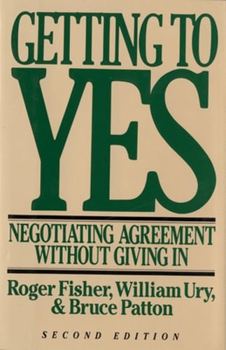 Getting to Yes: Negotiating Agreement Without Giving in by William L Ury: Used