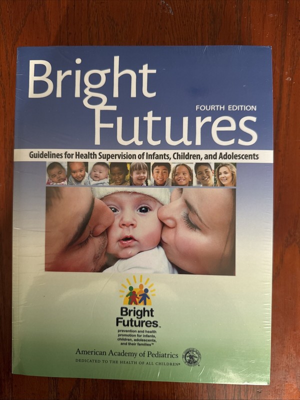 Bright Futures : Guidelines for Health Supervision of Infants, Children, and…