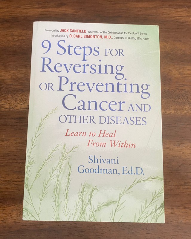 9 Steps for Reversing or Preventing Cancer and Other Diseases by Shivani Goodman