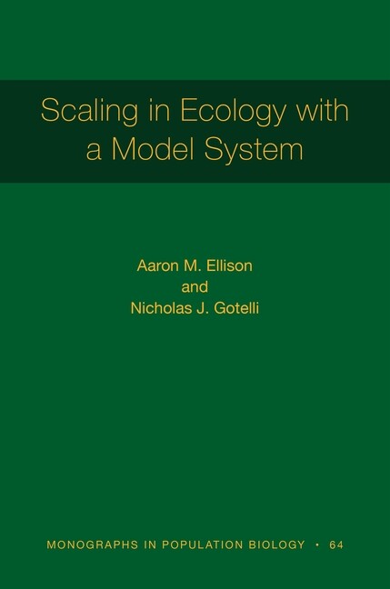 Scaling In Ecology With A Model System [Mpb 64]