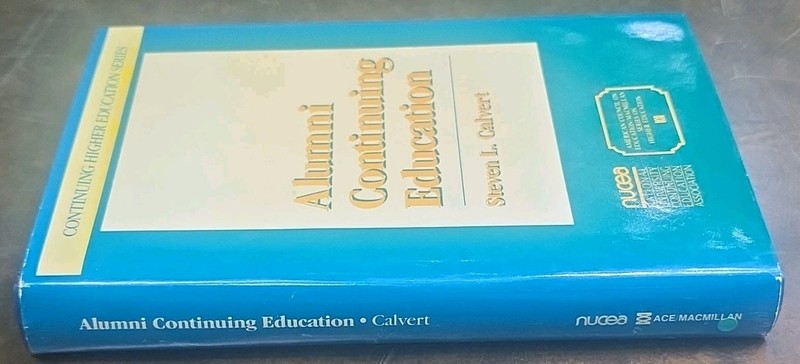 Alumni Continuing Education Steven L. Calvert 1987 Hardcover Dust Jacket gallery