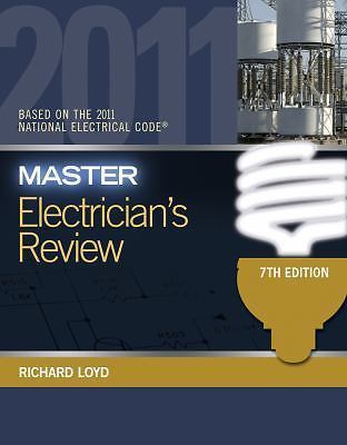 Master Electrician’s Review: Based on the National Electrical Code 2011