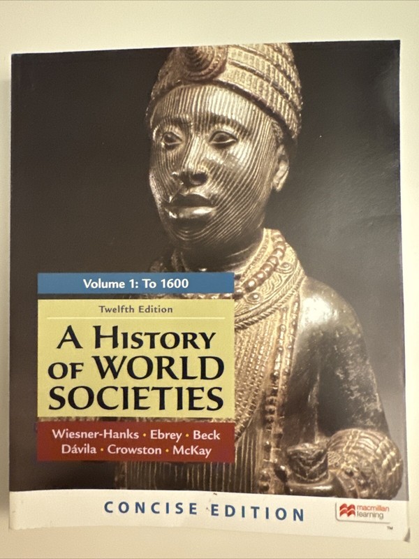 A History of World Societies, Concise Edition, Volume 1 by Wiesner-Hanks