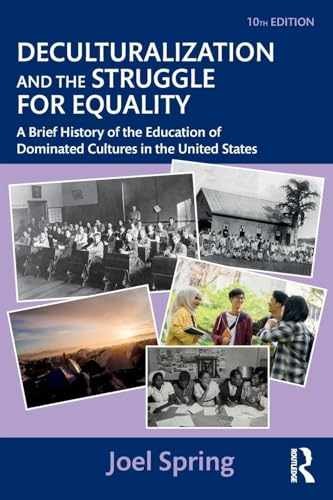 Deculturalization and the Struggle for – Paperback, by Spring Joel – Very Good