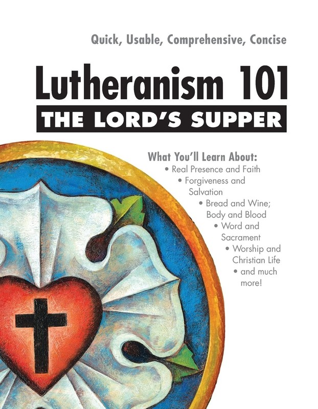 Lord’s Supper – Lutheranism 101