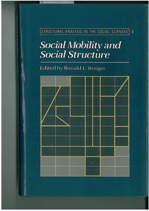 Social Mobility and Social Structure (Structural Analysis in the Social Scie…