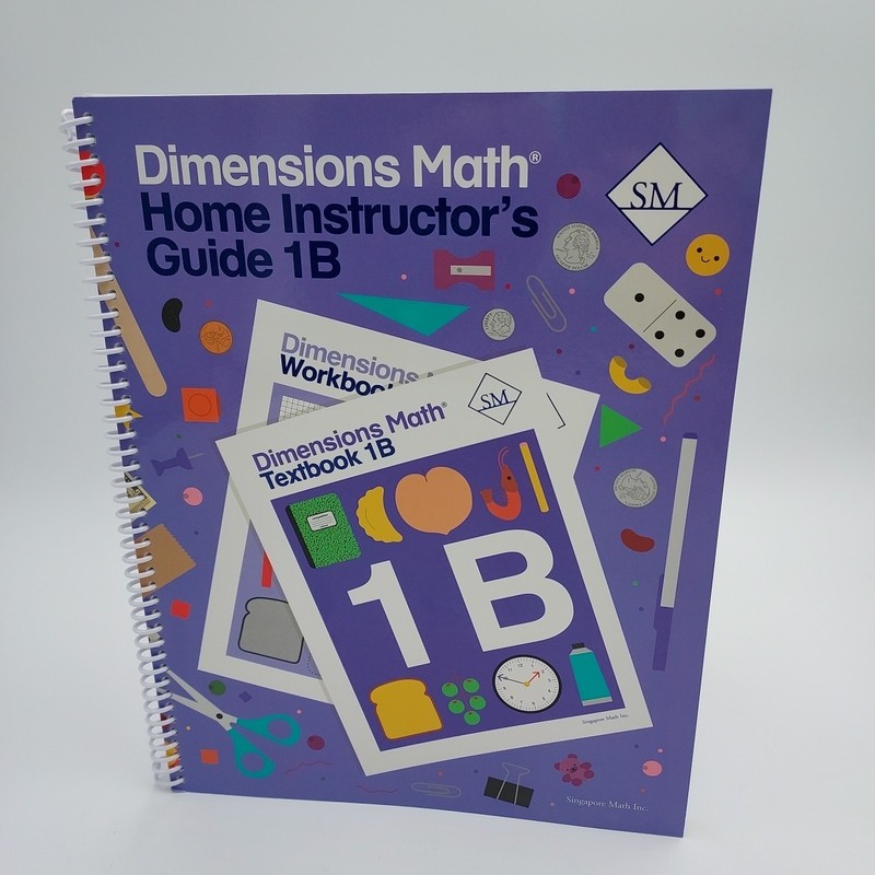 Singapore Math Dimensions Math Home Instructor’s Guide 1B Homeschool