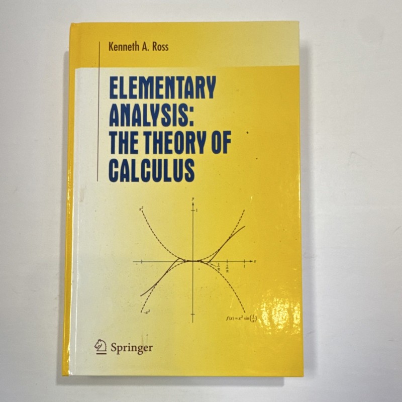Springer Hardcover: Elementary Analysis by Kenneth A. Ross, Undergraduate Texts