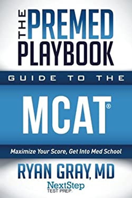 The Premed Playbook Guide to the MCAT : Maximize Your MCAT Score,
