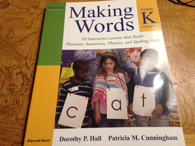 Making Words Kindergarten: 50 Interactive Lessons that Build Phonemic Awaren…