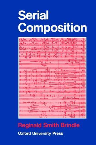 Serial Composition by Brindle, Reginald Smith