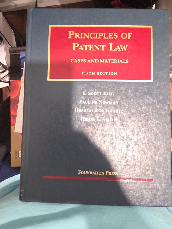 University Casebook Ser.: Principles of Patent Law by Pauline Newman and F….