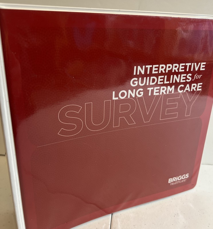 Interpretive Guidelines For Long Term Care Survey (Binder) By Briggs Healthcare