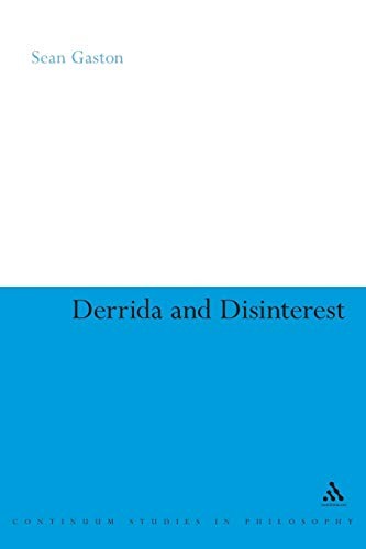 DERRIDA AND DISINTEREST (CONTINUUM STUDIES IN CONTINENTAL By Sean Gaston *VG+*