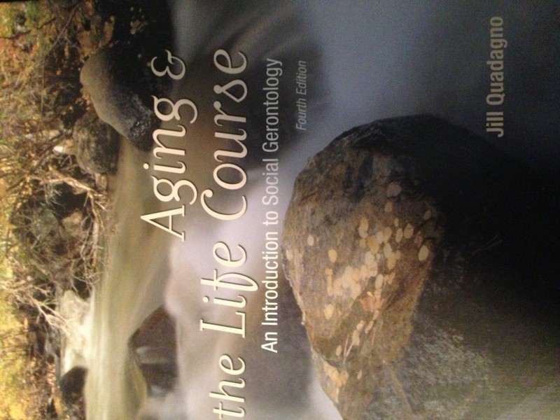Aging and The Life Course: An Introduction to Social Gerontology