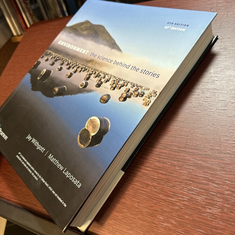 ENVIRONMENT: THE SCIENCE BEHIND THE STORIES By Jay Withgott AP Edition Pearson gallery