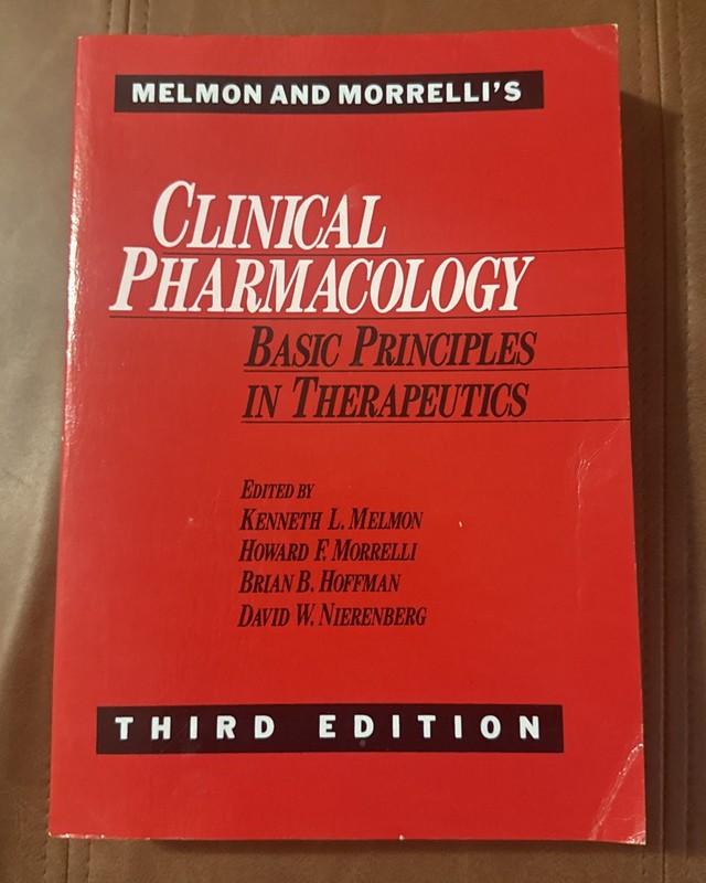 Melmon and Morrelli’s Clinical Pharmacology: Basic Principles in Therapeutics, M