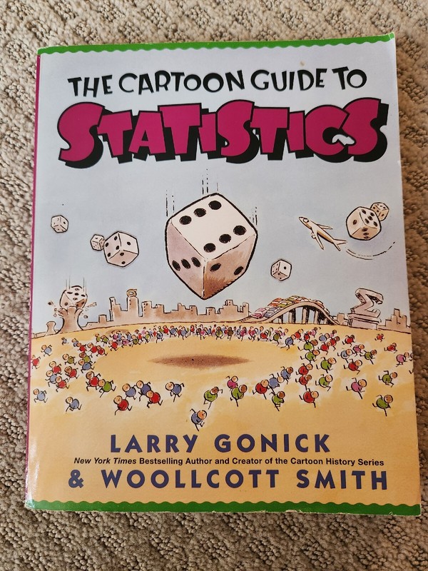 Cartoon Guide Ser.: Cartoon Guide to Statistics by Woollcott Smith and Larry…