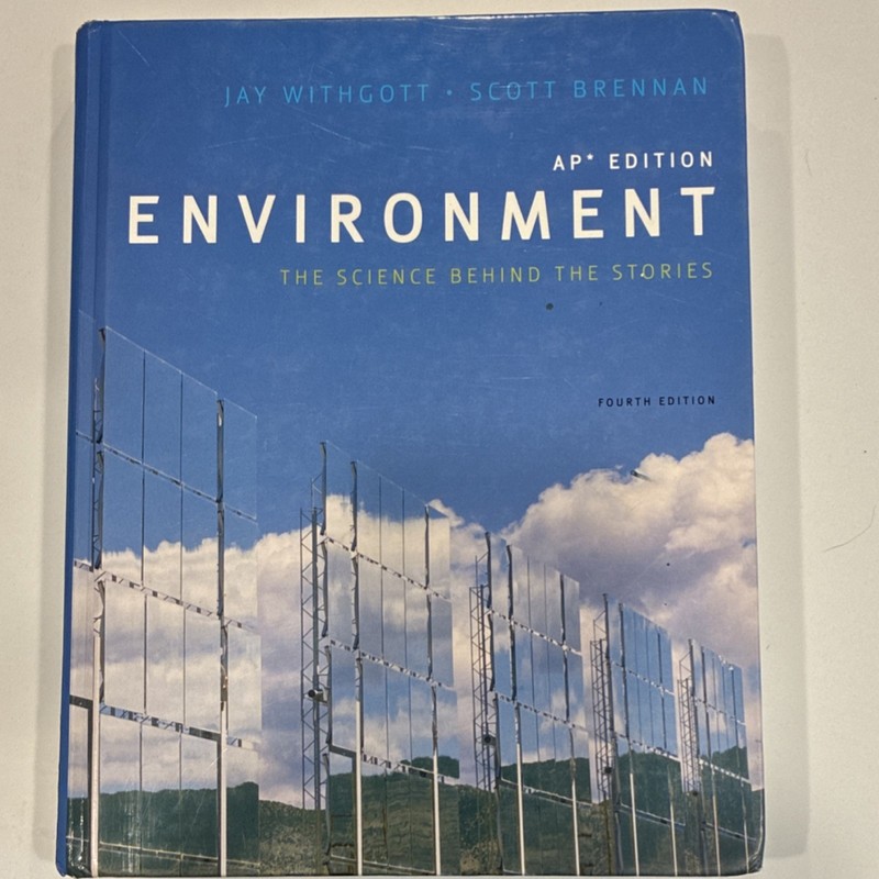 Pearson Environment: Science Behind the Stories AP 4th Ed Withgott Brennan HC