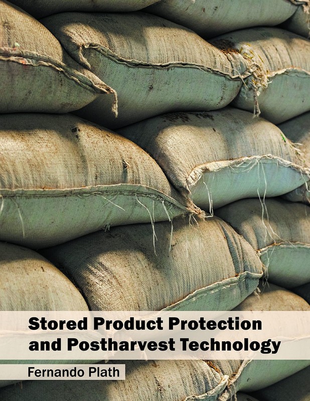 Stored Product Protection and Postharvest Technology [Hardcover]