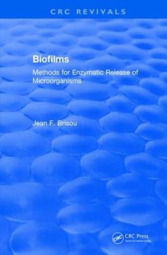 Biofilms: Methods For Enzymatic Release Of Microorganisms