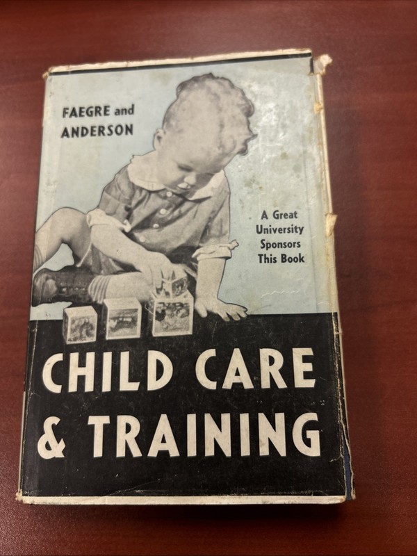 Child Care and Training, by John E. Anderson and Marion E. Faegre 1949