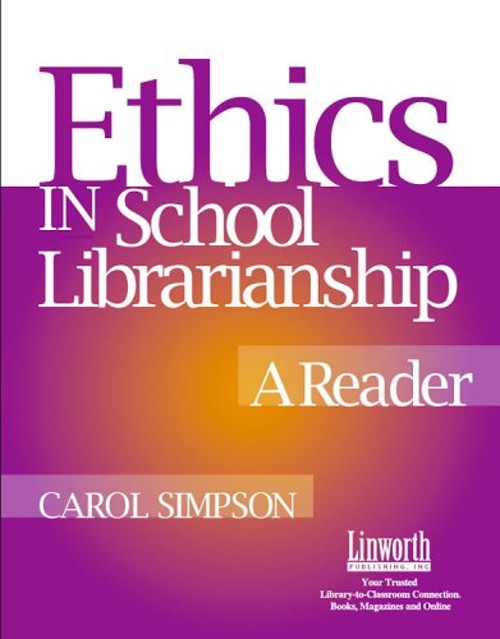 Ethics in School Librarianship : A Reader Paperback Carol Simpson