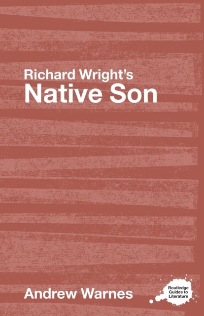RICHARD WRIGHT S NATIVE SON RGL by Andrew Warnes Paperback Self Help Business