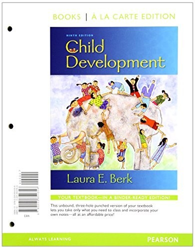 Child Development (Books a la Carte), Berk, Laura