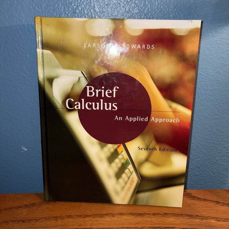 Brief Calculus: An Applied Approach by Ron Larson