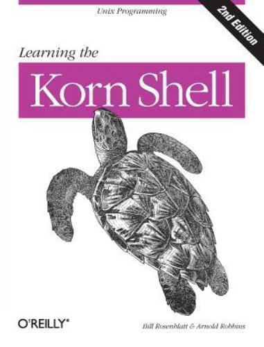 Learning the Korn Shell (2nd Edition) Robbins, Arnold, Rosenblatt, Bill paperba