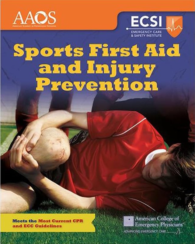 Sports First Aid and Injury Prevention (Revised): .