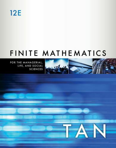 Finite Mathematics for the Managerial, Life, and Social Sciences: An Applied Ap