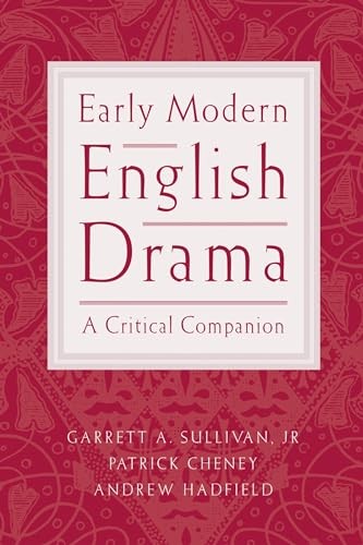 Early Modern English Drama: A – VERY GOOD