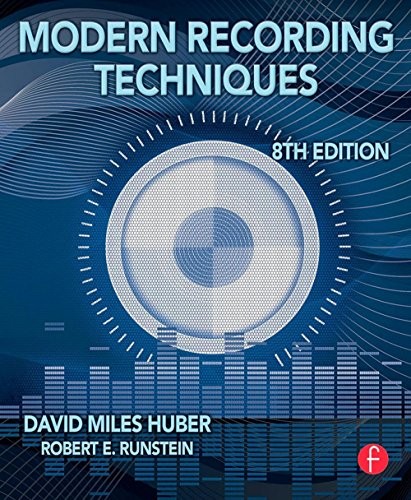 Modern Recording Techniques (Audio Engineering Society Presents) by