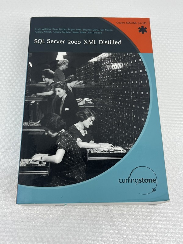 SQL Server 2000 Xml Distilled By Various Authors, Curlingstone (Paperback, 2002)