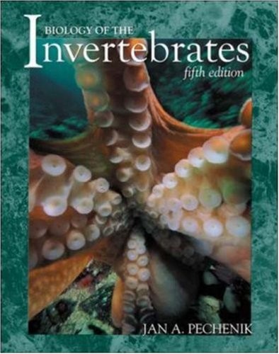BIOLOGY OF THE INVERTEBRATES, FIFTH EDITION By Jan Pechenik & Jan Pechenik *VG+*