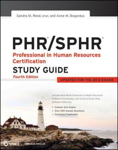 PHR / SPHR: Professional in Human Resources Certification Study Guide – GOOD