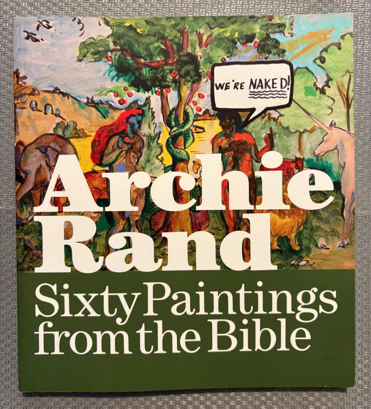 Archie Rand – Sixty Paintings from the Bible – Samantha Baskind 2016 – paperback