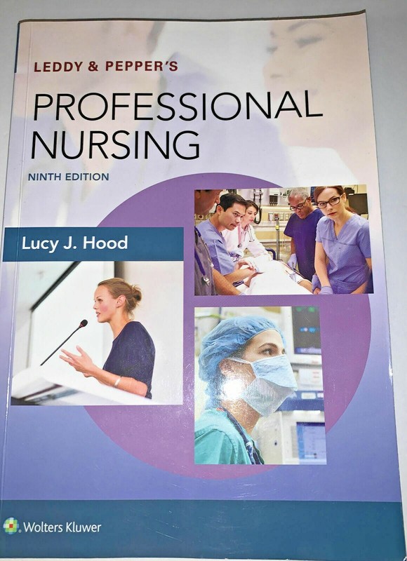 Leddy & Pepper’s PROFESSIONAL NURSING (2018, 9th Edition) UNMARKED- Free Ship