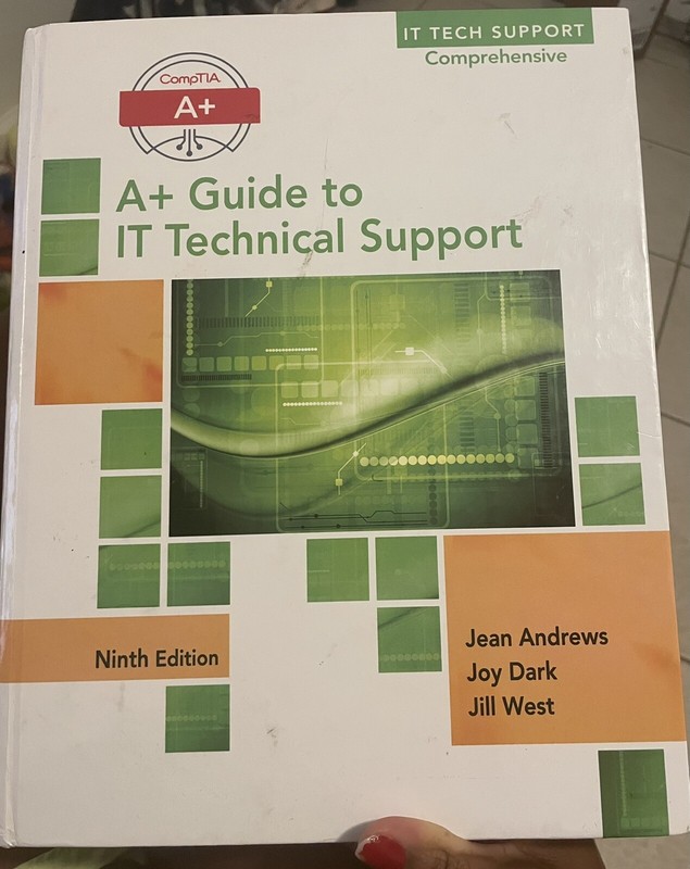 A+ Guide to IT Technical Support (Hardware and Software) by Andrews