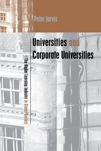 Universities and Corporate Universities: The Higher Learning Ind