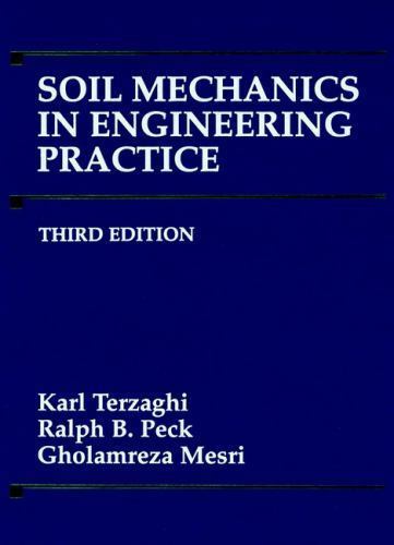 Soil Mechanics in Engineering Practice, Hardcover by Terzaghi, Karl; Peck, Ra…