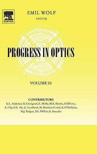 Progress in Optics: Volume 53 by Emil Wolf: New