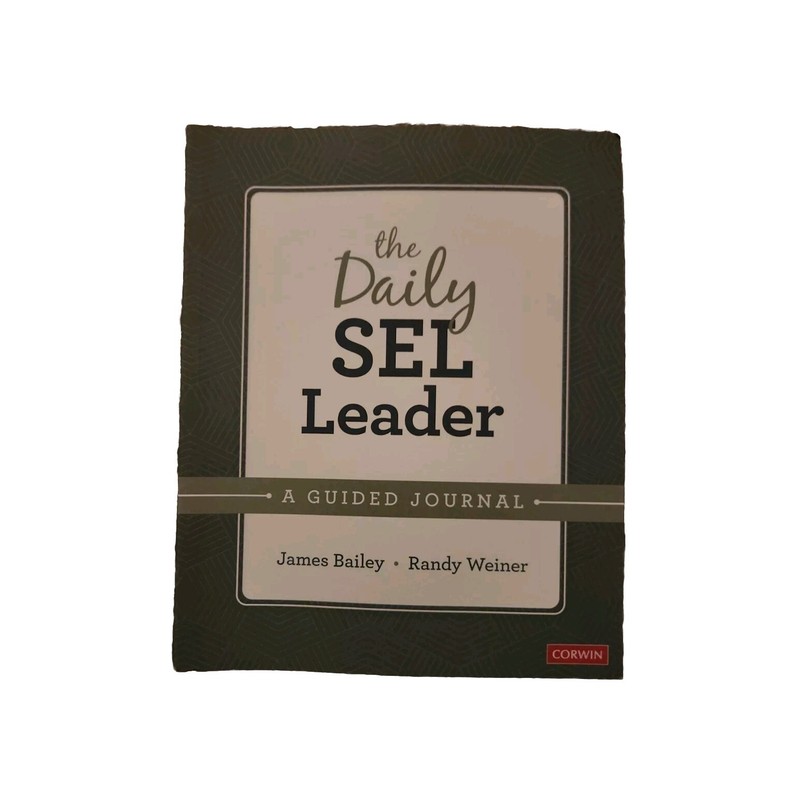 Daily SEL Leader : A Guided Journal by Randy Weiner and James Bailey (2021,…
