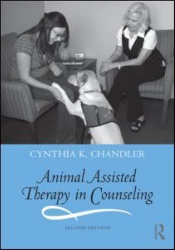 Animal Assisted Therapy in Counseling – paperback, Chandler, 0415888336, new