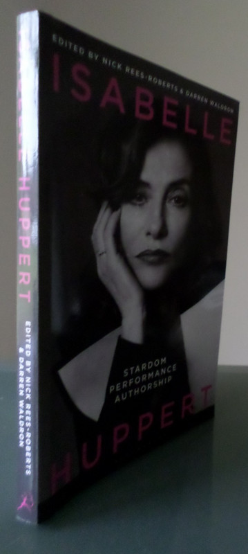 Isabelle Huppert: Stardom, Performance, Authorship - 2022 softcover gallery
