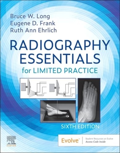 Radiography Essentials for Limited Practice by Rt Long, Bruce W, MS: Used